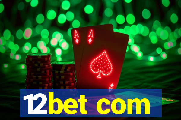 12bet com